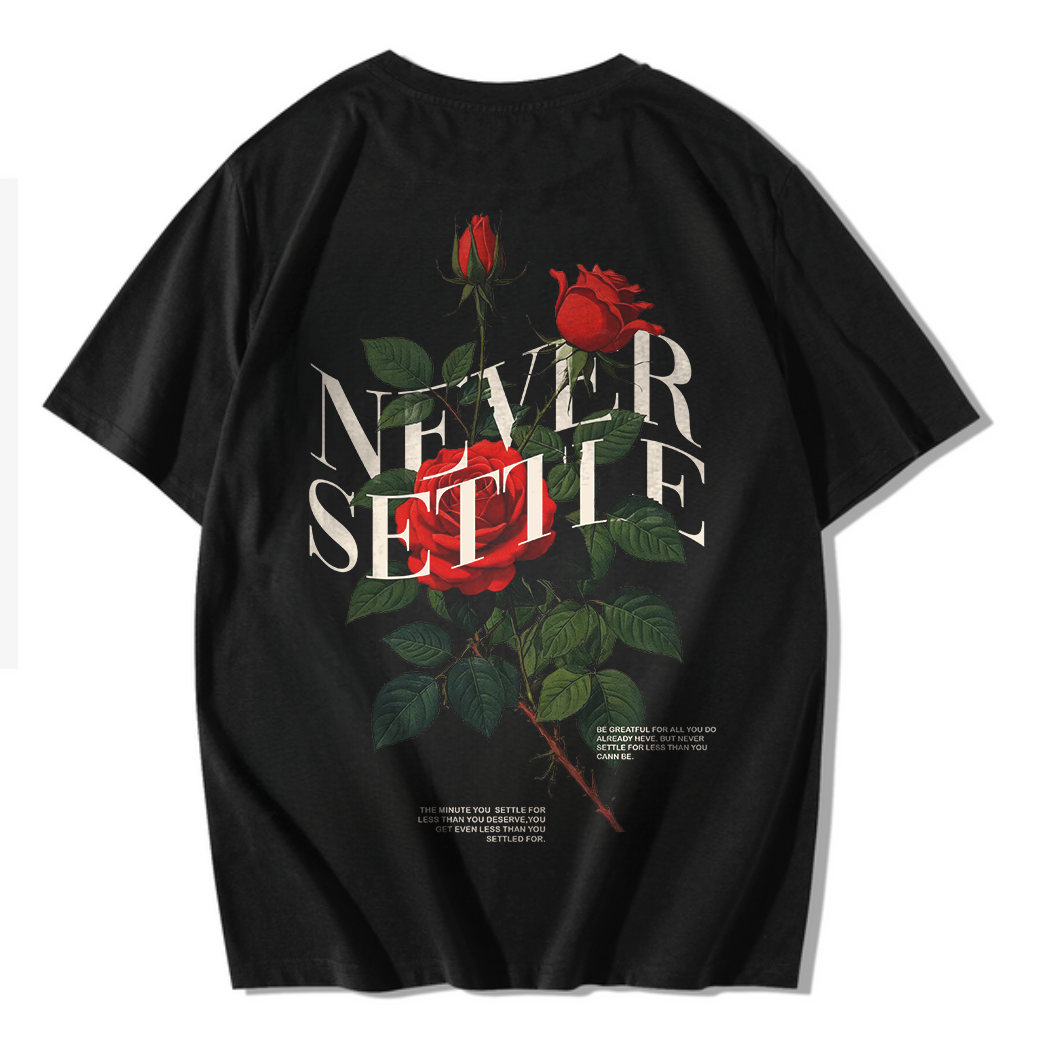 NEVER SETTLE T-SHIRT