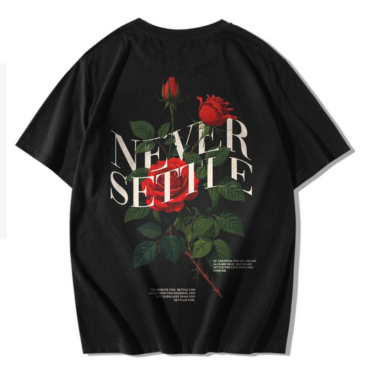 NEVER SETTLE T-SHIRT