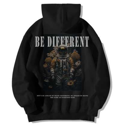 BE DIFFERENT HOODIE